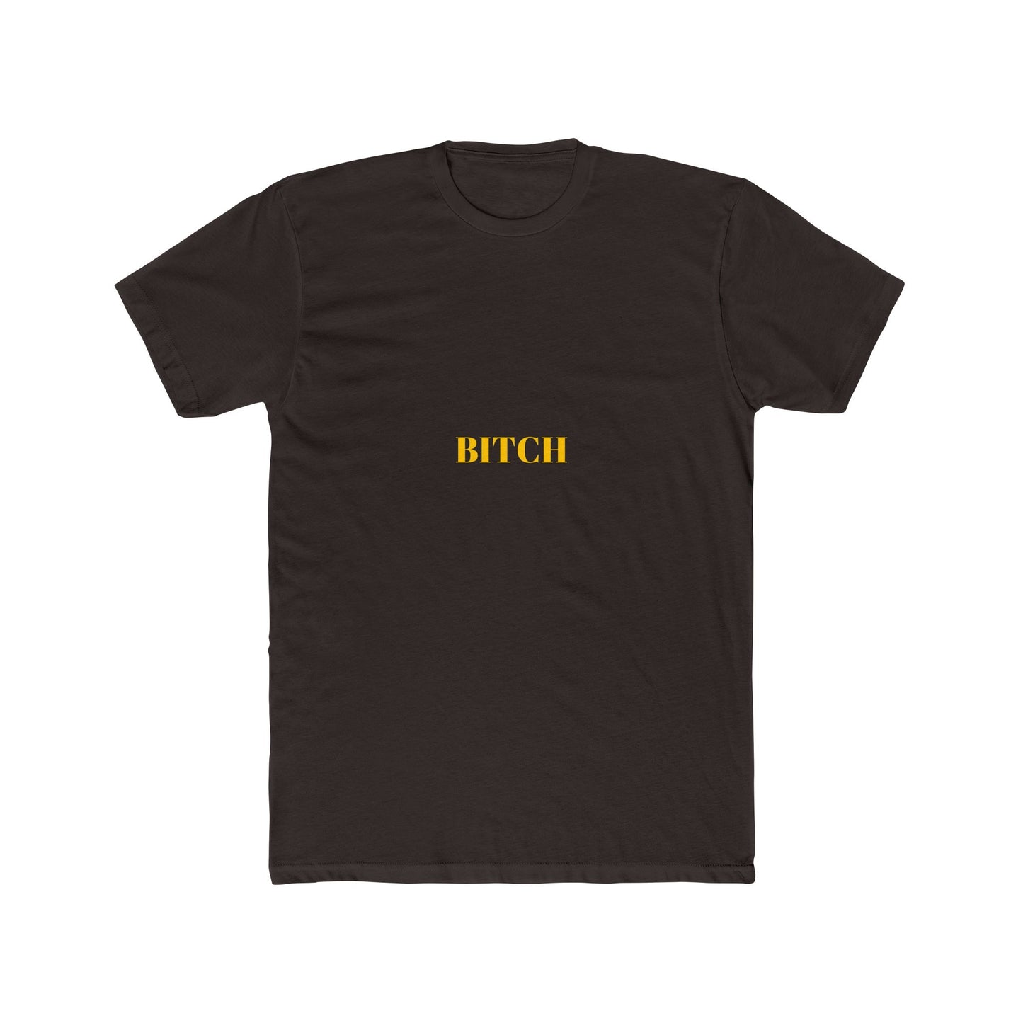 BITCH — Bold | Unisex Tee