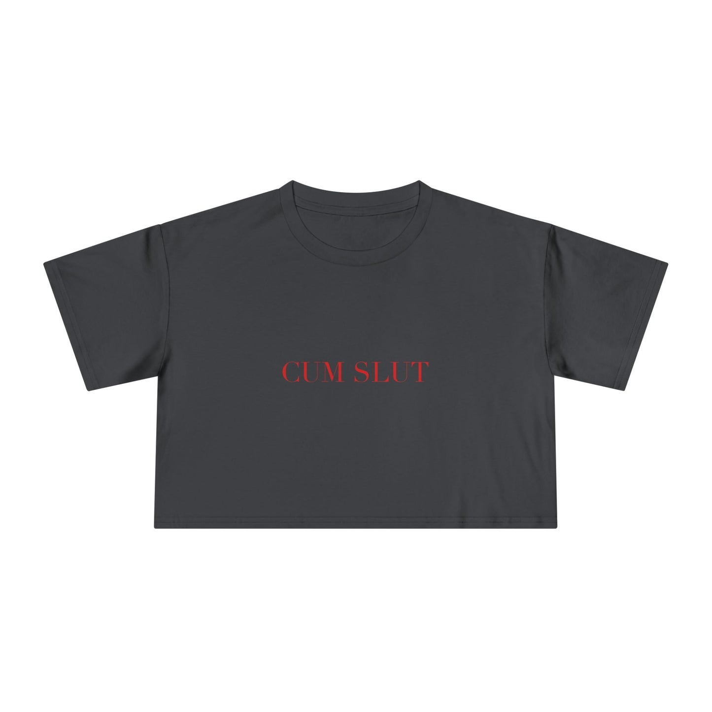 CUM SLUT — Cursive | Crop Tee