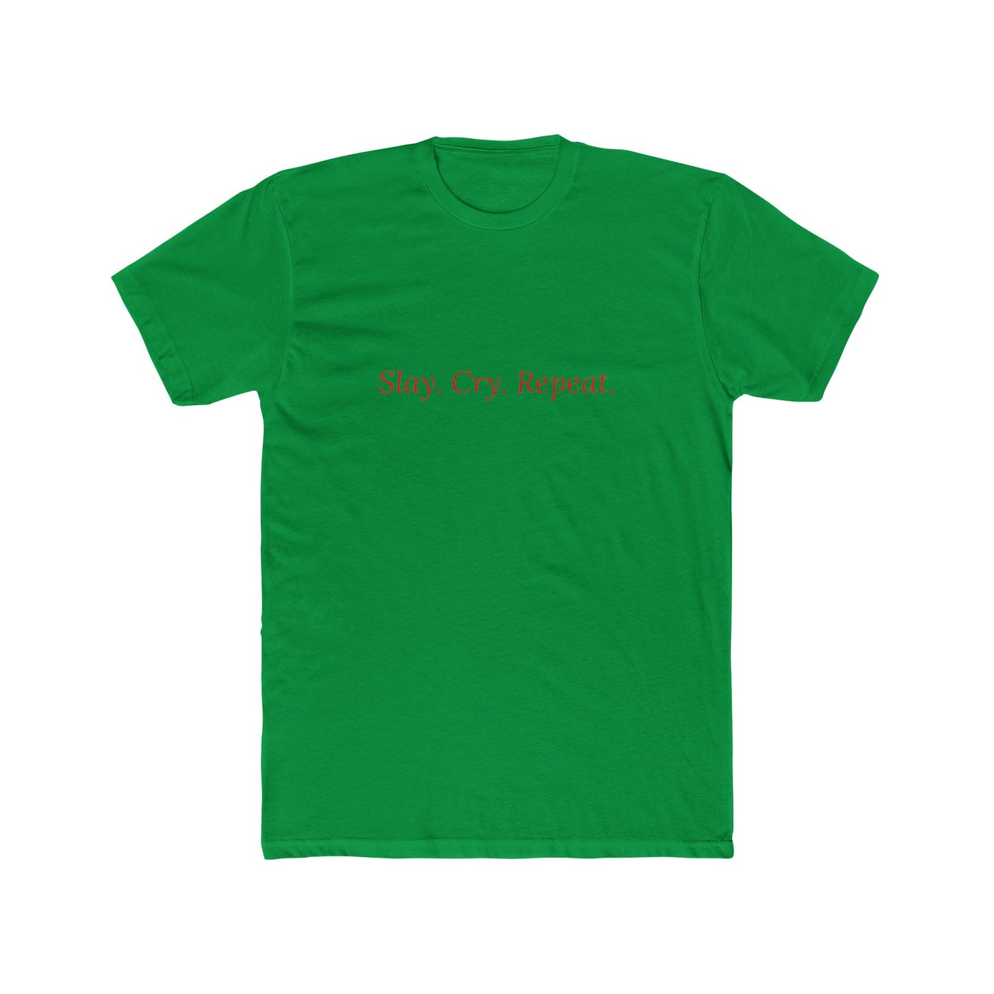 Slay Cry Repeat — Cursive | Unisex Tee