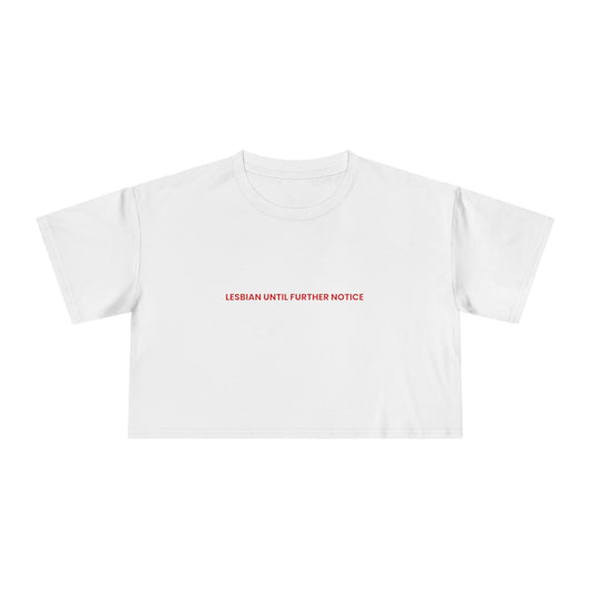 Lesbian Until Further Notice — Bold | Women's Crop Tee