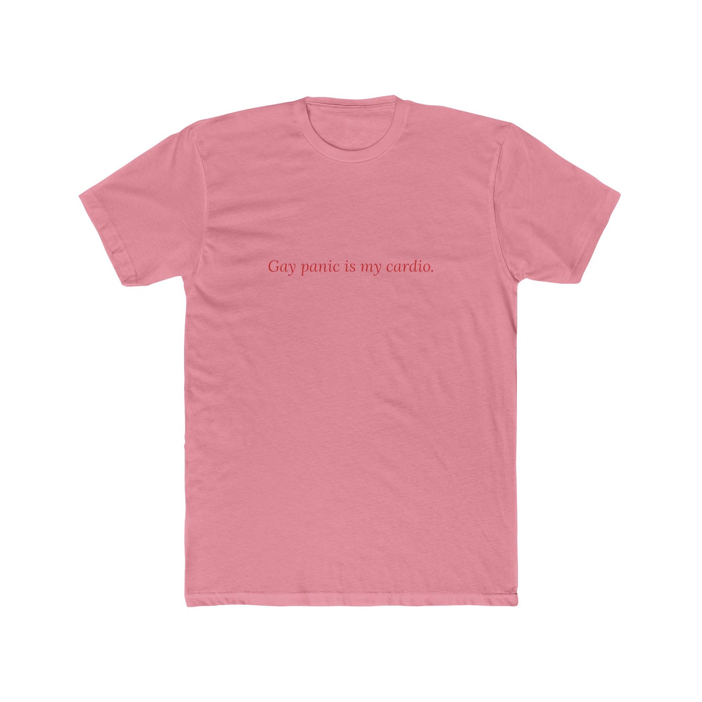 Gay Panic Is My Cardio — Cursive | Unisex Tee