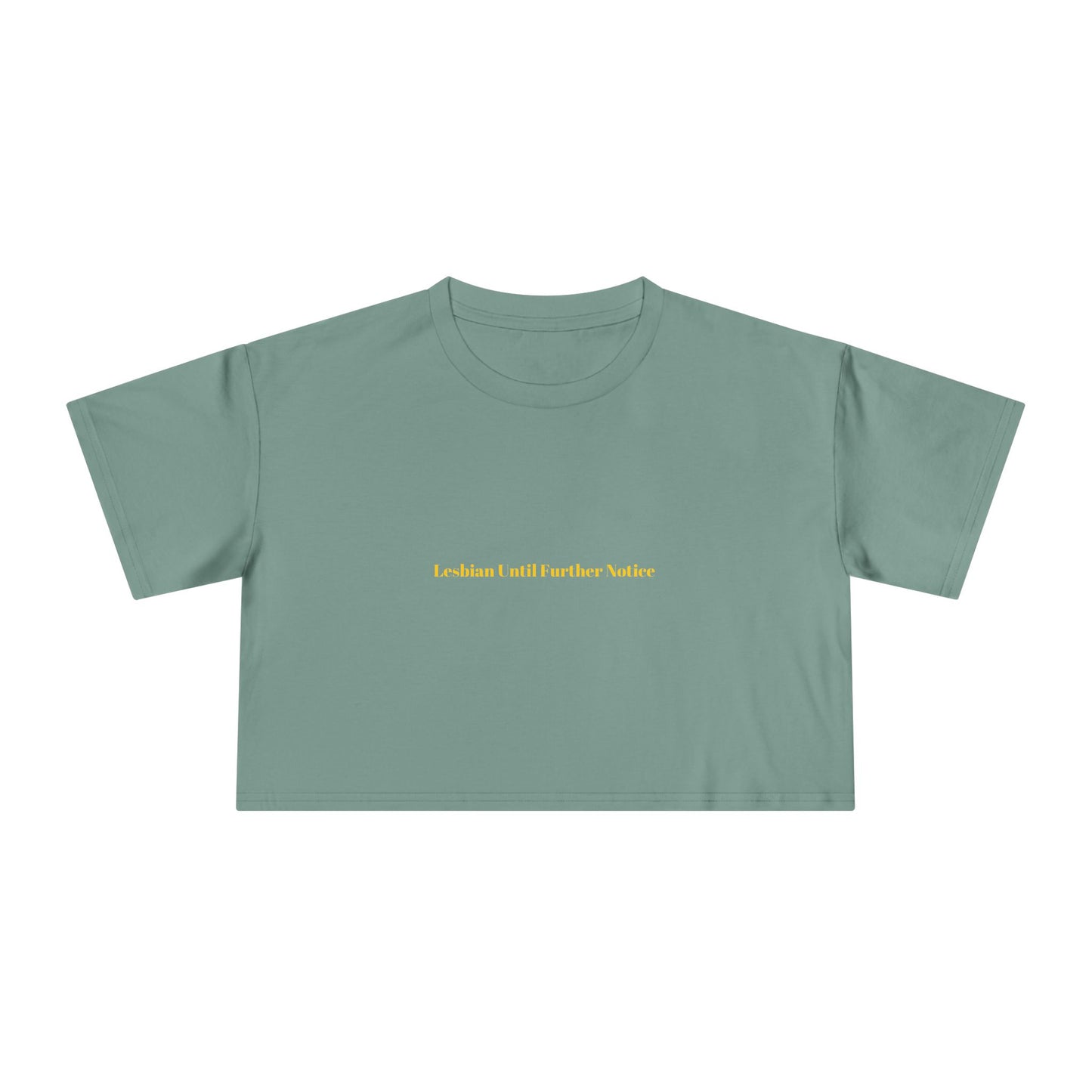 Lesbian Until Further Notice — Bold | Crop Tee