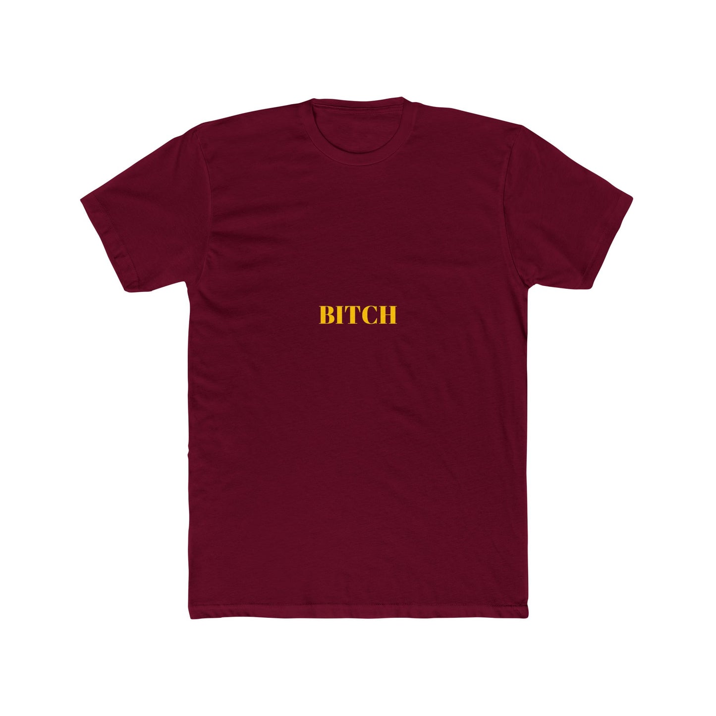 BITCH — Bold | Unisex Tee