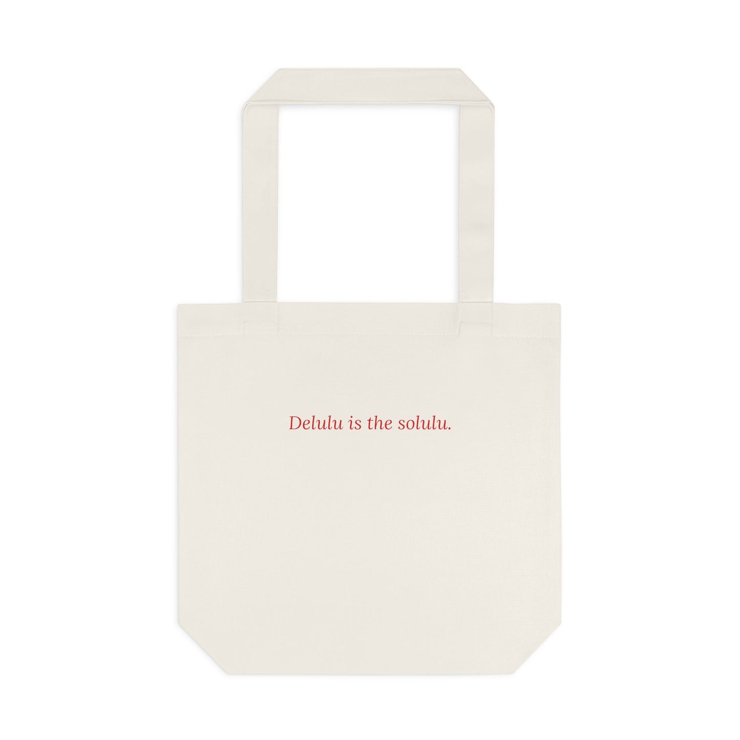 Delulu Is the Solulu — Cursive | Tote Bag