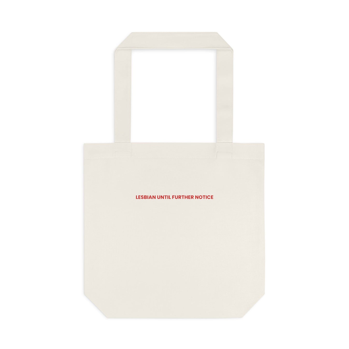 Lesbian Until Further Notice — Bold | Tote Bag