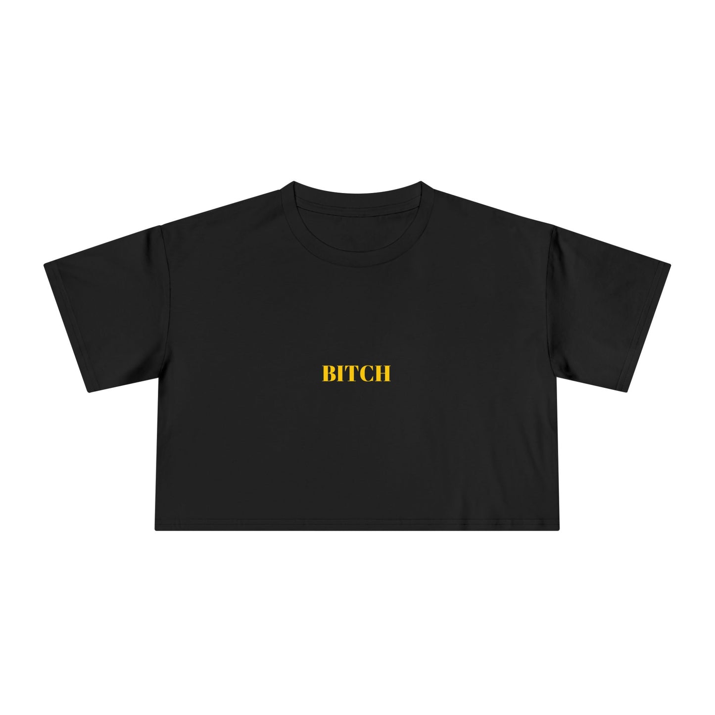 BITCH — Bold | Crop Tee