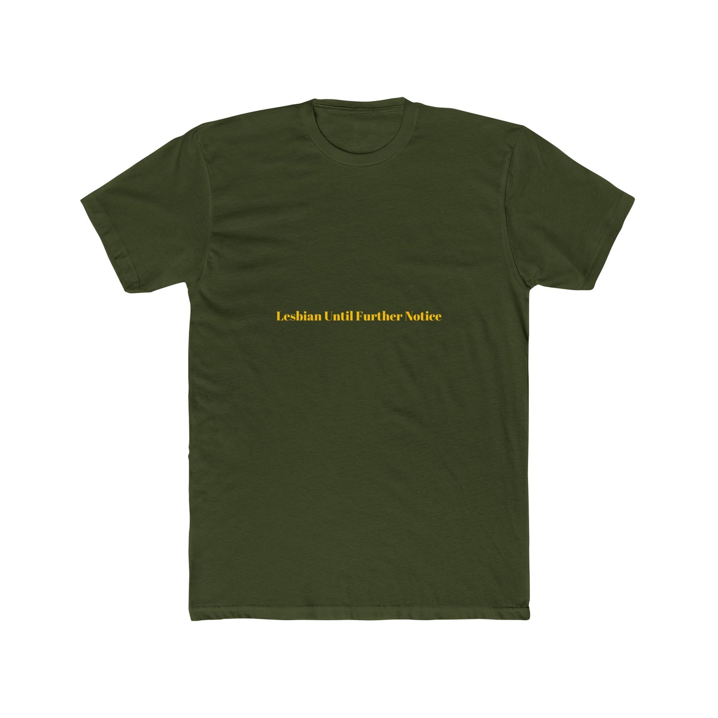 Lesbian Until Further Notice — Bold | Unisex Tee