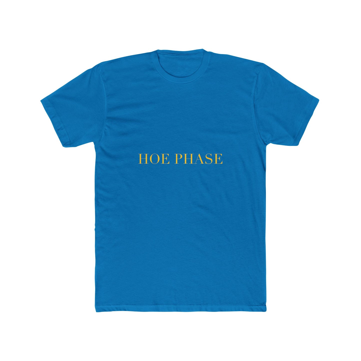 HOE PHASE — Cursive | Unisex Tee